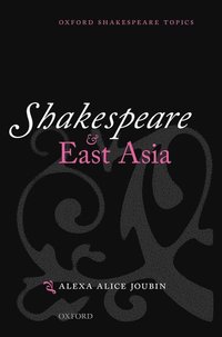 bokomslag Shakespeare and East Asia