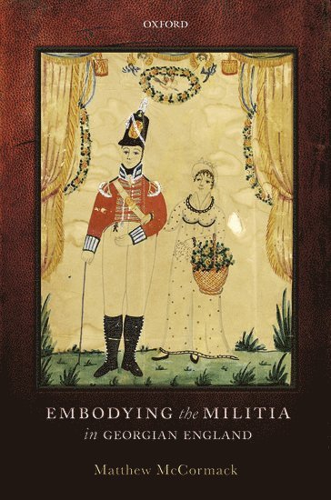 Embodying the Militia in Georgian England 1