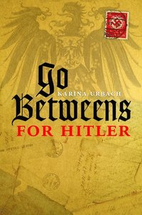 bokomslag Go-Betweens for Hitler