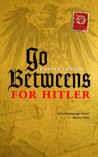 Go-Betweens for Hitler 1