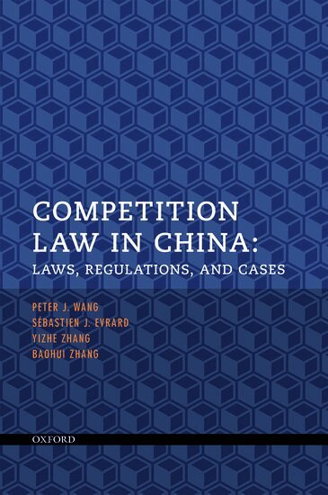 Peter J. Wang, Sébastien J. Evrard, Yizhe Zhang, BaohuiNOSSUB Zhang - Competition Law in China, Häftad