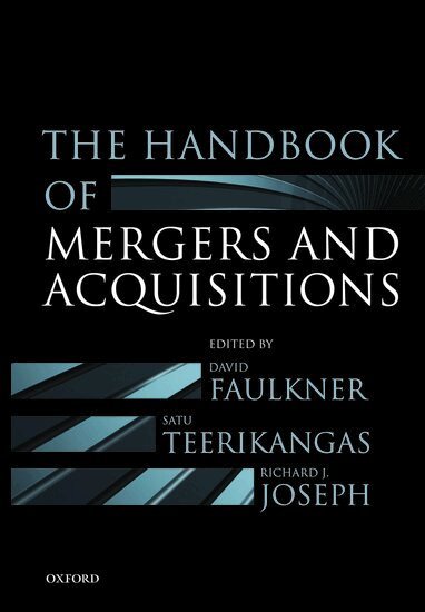 David Faulkner, Satu Teerikangas, Richard J. Joseph - The Handbook of Mergers and Acquisitions, Häftad