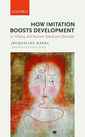 Jacqueline Nadel, Eleanor Corbett - How Imitation Boosts Development, Häftad