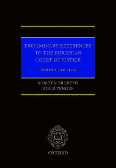 FENGER BROBERG - PRELIM REFER TO EUROP COURT JUSTICE 2E C, Inbunden
