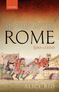 bokomslag Slavery After Rome, 500-1100