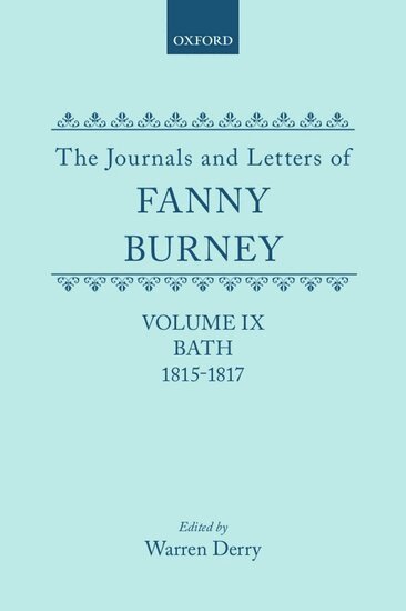 Fanny Burney, Warren Derry - The Journals and Letters of Fanny Burney (Madame D'Arblay): Volume IX: Bath 1815-1817, Inbunden