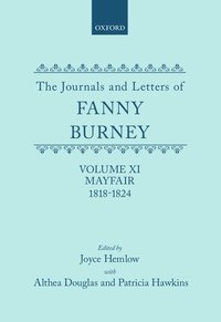 bokomslag The Journals and Letters of Fanny Burney (Madame D'Arblay): Volume XI: Mayfair 1818-1824