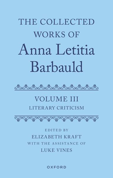 Elizabeth Kraft - The Collected Works of Anna Letitia Barbauld: Volume 3, Inbunden