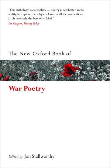 Jon Stallworthy - The New Oxford Book of War Poetry, Häftad