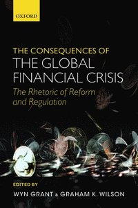 bokomslag The Consequences of the Global Financial Crisis