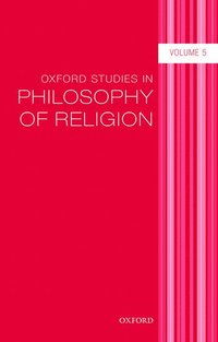 bokomslag Oxford Studies in Philosophy of Religion Volume 5