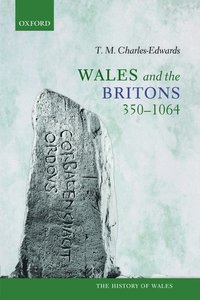 bokomslag Wales and the Britons, 350-1064