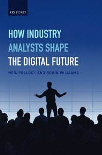 bokomslag How Industry Analysts Shape the Digital Future