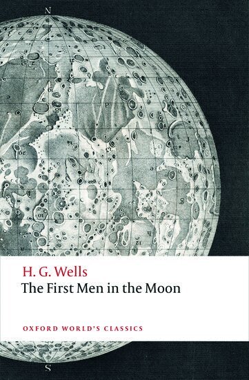 H. G. Wells, Simon J. James - The First Men in the Moon, Häftad
