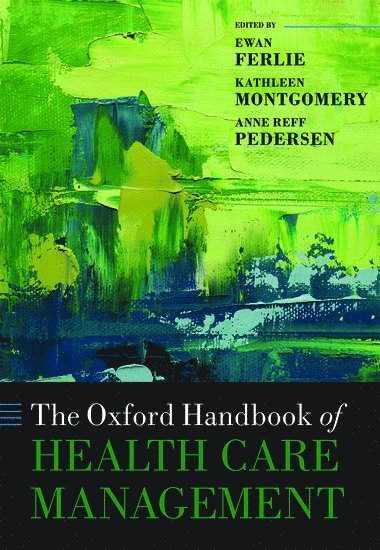 bokomslag Oxford Handbook of Health Care Management