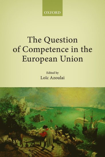 The Question of Competence in the European Union 1