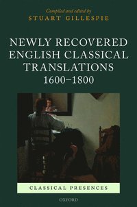 bokomslag Newly Recovered English Classical Translations, 1600-1800