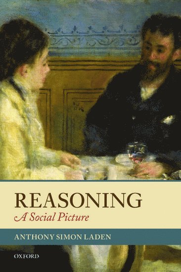 Anthony Simon Laden, Anthony Simon (University of Illinois at Chicago) Laden - Reasoning, Häftad