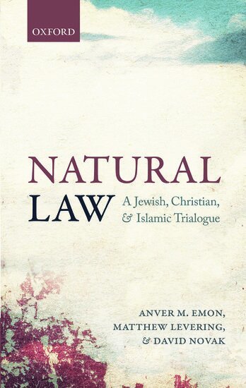 Anver M. Emon, Matthew Levering, David Novak - Natural Law, Inbunden