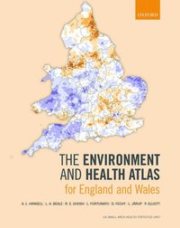 bokomslag The Environment and Health Atlas for England and Wales