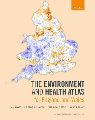 bokomslag The Environment and Health Atlas for England and Wales
