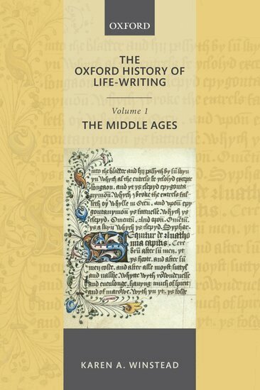 Karen A. Winstead - The Oxford History of Life-Writing: Volume 1. The Middle Ages, Häftad
