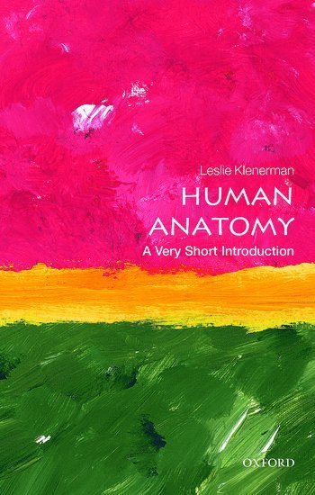 Human Anatomy: A Very Short Introduction 1