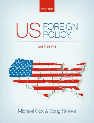 Michael Cox, Doug Stokes - US Foreign Policy, Häftad