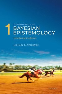 bokomslag Fundamentals of Bayesian Epistemology 1