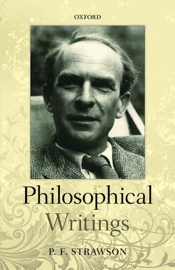 P. F. Strawson, Galen Strawson, Michelle Montague - Philosophical Writings, Häftad