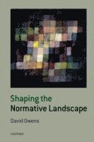 Shaping the Normative Landscape 1