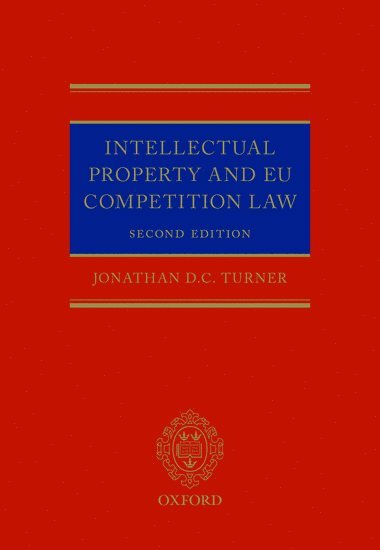 bokomslag Intellectual Property and EU Competition Law