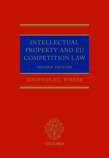 Intellectual Property and EU Competition Law