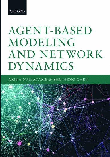 Agent-Based Modeling and Network Dynamics 1