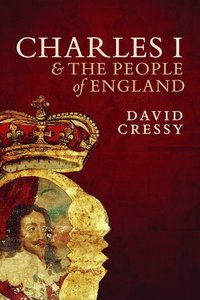 bokomslag Charles I and the People of England