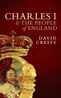 bokomslag Charles I and the People of England