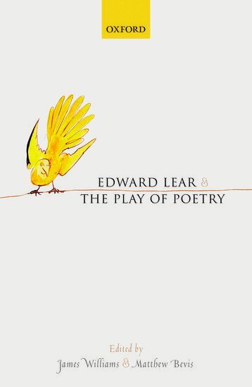 James Williams, James Williams, Matthew Bevis - Edward Lear and the Play of Poetry, Inbunden