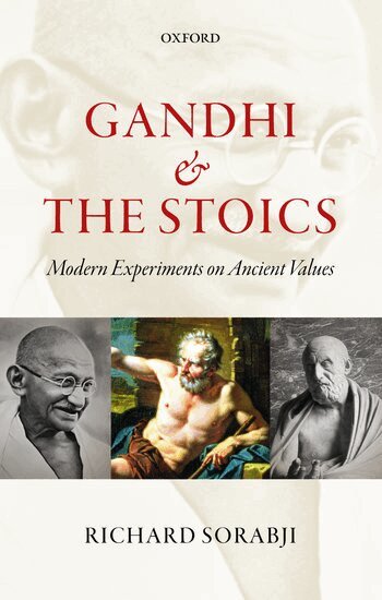 Richard Sorabji - Gandhi and the Stoics, Häftad