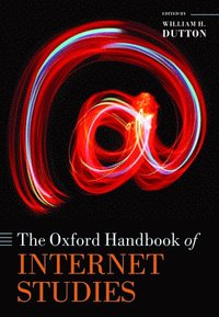 bokomslag The Oxford Handbook of Internet Studies