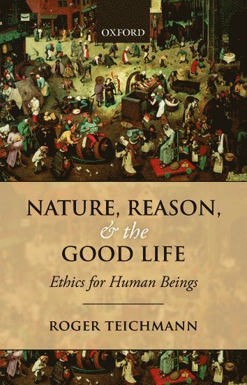 bokomslag Nature, Reason, and the Good Life