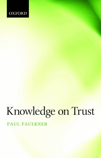 Paul Faulkner - Knowledge on Trust, Häftad
