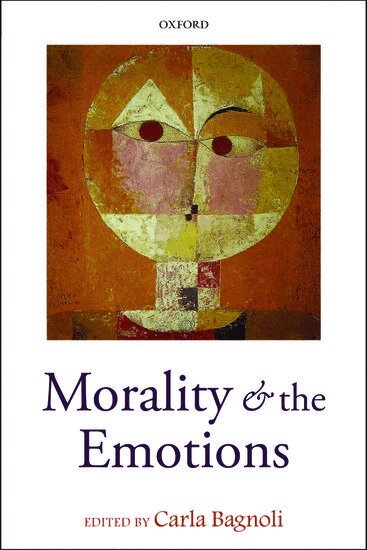 BAGNOLI, Carla Bagnoli - Morality and the Emotions, Häftad