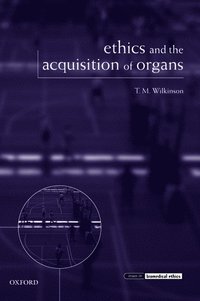 bokomslag Ethics and the Acquisition of Organs