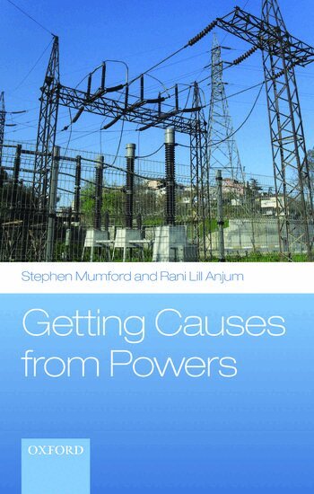 Stephen Mumford, Rani Lill Anjum - Getting Causes from Powers, Häftad