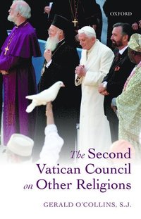 bokomslag The Second Vatican Council on Other Religions