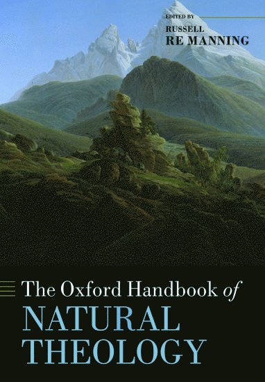 Russell Re Manning, University of Aberdeen) Re Manning, Russell (Lord Gifford Fellow in the School of Divinity, History, and Philosophy, Lord Gifford Fellow in the School of Divinity, History, and Philosophy - The Oxford Handbook of Natural Theology, Häftad