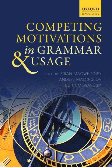 Competing Motivations in Grammar and Usage 1