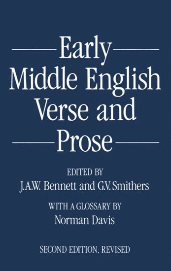 J. A. W. Bennett, G. V. Smithers - Early Middle English Verse and Prose. 1155-1300, Häftad