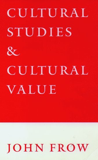 Cultural Studies and Cultural Value 1