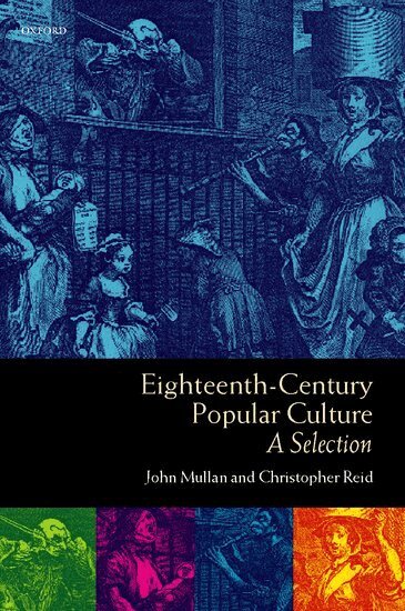 John Mullan, Christopher Reid - Eighteenth-Century Popular Culture, Inbunden